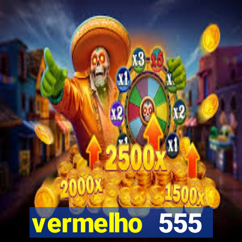 vermelho 555 plataforma de jogos